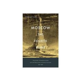 Moscow, the Fourth Rome, editura Harvard University Press