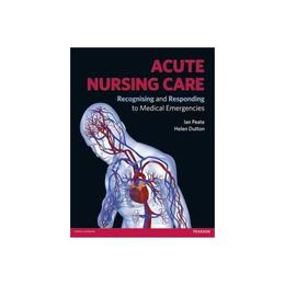 Acute Nursing Care, editura Taylor &amp; Francis