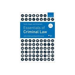 Smith, Hogan, & Ormerod's Essentials of Criminal Law, editura Oxford University Press Academ