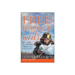Free Range Kids, editura Jossey Bass Wiley