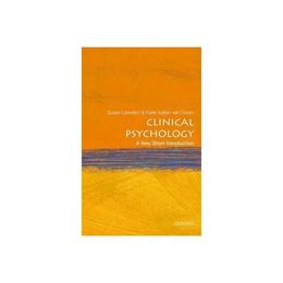 Clinical Psychology: A Very Short Introduction, editura Oxford University Press