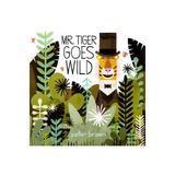 Mr Tiger Goes Wild, editura Macmillan Children's Books