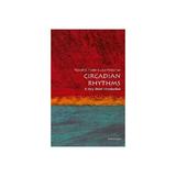 Circadian Rhythms: A Very Short Introduction, editura Oxford University Press