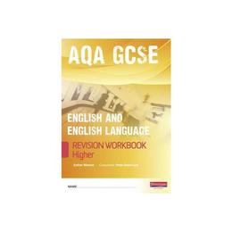 Revise GCSE AQA English/Language Workbook - Higher, editura Pearson Publ Oxford Heinemann