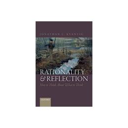 Rationality and Reflection, editura Oxford University Press Academ