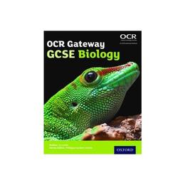 OCR Gateway GCSE Biology Student Book, editura Oxford Secondary