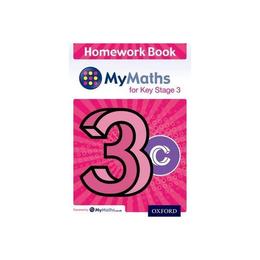 MyMaths: for Key Stage 3: Homework Book 3C (pack of 15), editura Oxford Secondary
