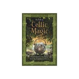 Book of Celtic Magic, editura Llewellyn Publications,u.s.