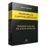 Manualul capitalismului - Rich Devos, editura Amaltea