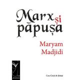Marx si papusa - Maryam Madjidi, editura Casa Cartii
