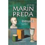 Intrusul - Marin Preda, editura Cartex