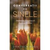 Conversatii cu Sinele - Gratiela Rosu