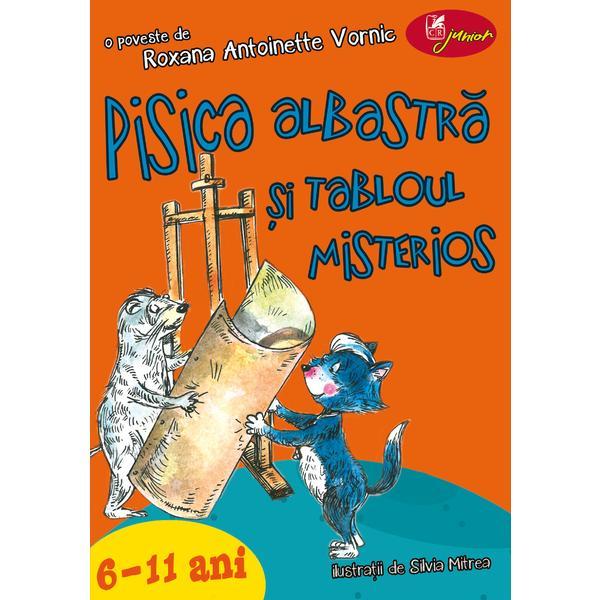 Pisica albastra si tabloul misterios - roxana antoinette vornic