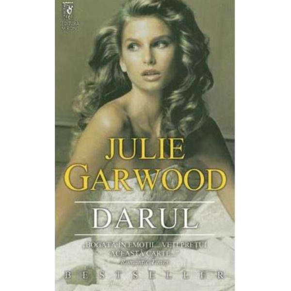 Darul - julie garwood, editura miron