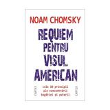 Requiem pentru visul american - Noam Chomsky, editura Cartex