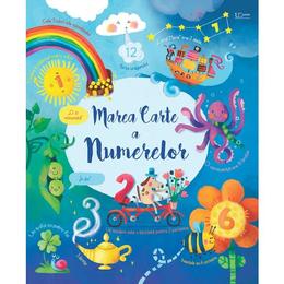 Marea carte a numerelor - Felicity Brooks, Sophia Touliatou, editura Universul Enciclopedic