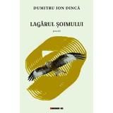 Lagarul soimului - Dumitru Ion Dinca, editura Eikon