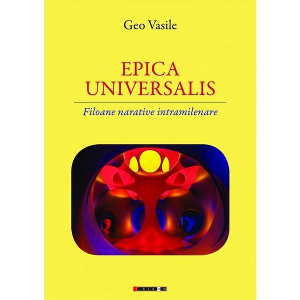 Epica universalis - geo vasile, editura eikon
