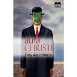 Casa din intuneric - Aura Christi, editura Ideea Europeana