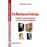 De la Mihai Eminescu la Nicolae Iorga - Nicolae Isar, editura Universitara