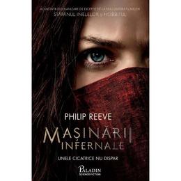 Masinarii infernale - philip reeve, editura paladin