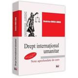 Drept international umanitar ed.5 - Beatrice Onica-Jarka, editura Universul Juridic