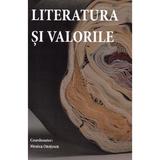 Literatura si valorile - Monica Onojescu, editura Casa Cartii De Stiinta