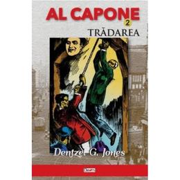 Al capone vol.2: tradarea - dentzel g. jones
