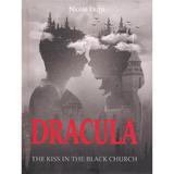 Dracula. The kiss in the black church - Nicole Dutu