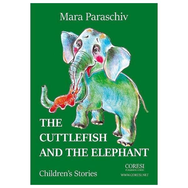 The cuttlefish and the elephant - mara paraschiv