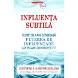 Influenta subtila - Jennifer B. Kahnweiler, editura Business Tech