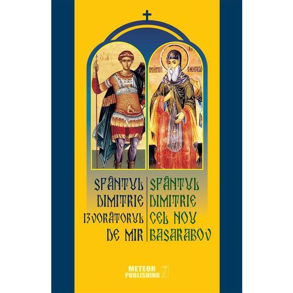 Sfantul dimitrie izvoratorul de mir - sfantul dimitrie cel nou basarabov, editura meteor press