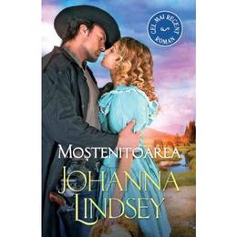 Mostenitoarea - johanna lindsey, editura litera