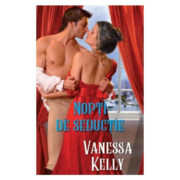 Nopti de seductie - vanessa kelly, editura litera