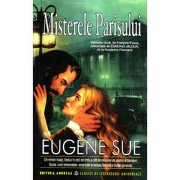 Misterele parisului - eugene sue, editura andreas