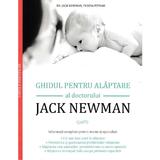 Ghidul pentru alaptare - Jack Newman, editura Multi Media Est Publishing