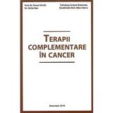 Terapii complementare in cancer - Pavel Chirila, Dalia Faur, editura Bucuresti