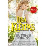 Un strain frumos - Lisa Kleypas, editura Miron