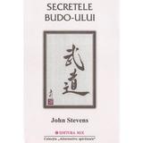 Secretele budo-ului - John Stevens, editura Mix