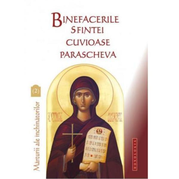 Binefacerile sfintei cuvioase parascheva vol.2, editura doxologia