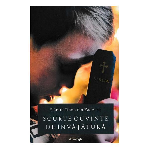 Scurte cuvinte de invatatura - sfantul tihon din zadonsk