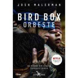 Bird Box. Orbeste - Josh Malerman , editura Corint