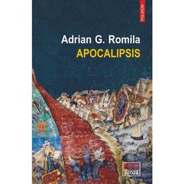 Apocalipsis - adrian g. romila, editura polirom