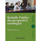 Relatiile Publice Din Perspectiva Sociologica - Razvan Enache, editura Institutul European