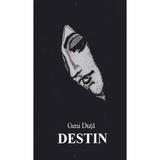Destin - Geni Duta, editura Fast Editing