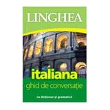 Italiana. Ghid de conversatie cu dictionar si gramatica ed 3, editura Linghea