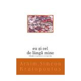 Eu si cel de langa mine - Arhim. Simeon Kraiopoulos