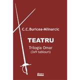 Teatru. Trilogia Omar - C.C. Buricea-Mlinarcic, editura Limes