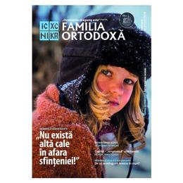 Familia ortodoxa nr. 2 (121) + cd februarie 2019, editura familia ortodoxa