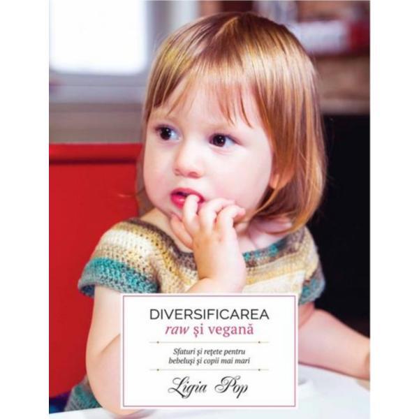 Diversificarea raw si vegana ed. 2 - ligia pop, editura curtea veche